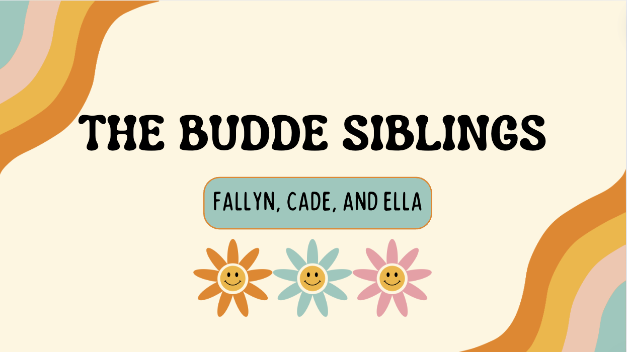 The Budde siblings are an energetic group of fun filled humans. 